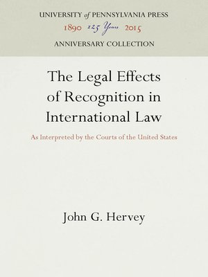 cover image of The Legal Effects of Recognition in International Law
